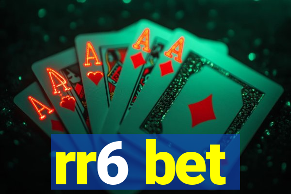 rr6 bet